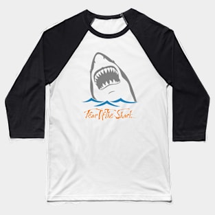 Fear of the Shark Baseball T-Shirt